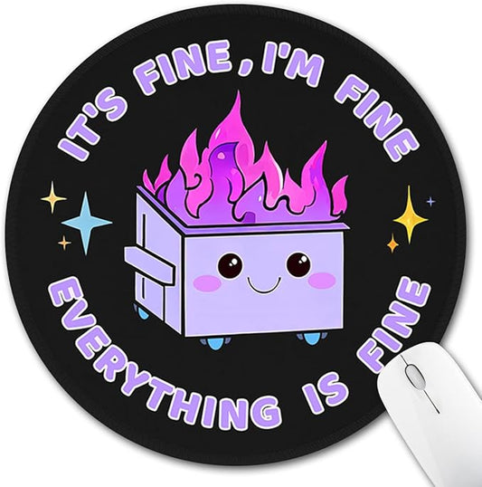 Funny Mouse Pad for Desk, Cute Office Decor for Women, Dumpster on Fire Small Mousepad with Non-Slip Rubber Base, This is Fine Round Computer Mouse Pads for Laptop Desk Accessories Supplies