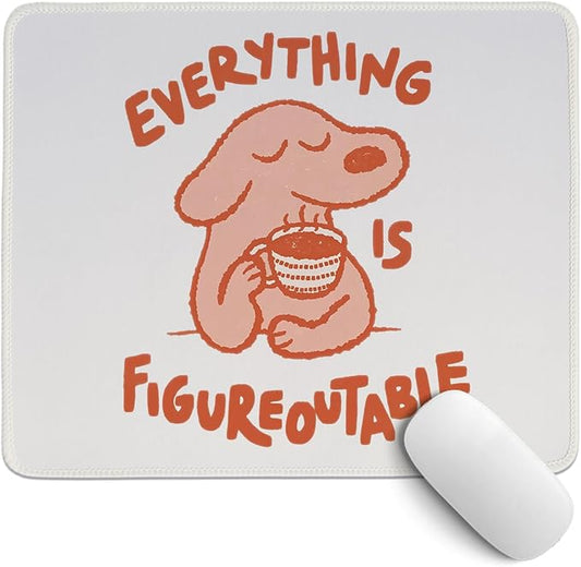 Cute Dog Mouse Pad,Positive Affirmations Mouse Pads,Kawaii Motivational Desk Mat For Home Office Dorm Desktop Decor,Dog Lover Gift,Everything Is Figureoutable,10.2x8.2 Inch