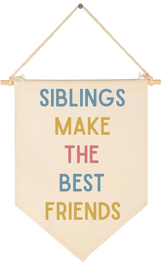 Canvas Banner Flag Sign Pennant Poster Wall Decor Gifts for Nursery Bedroom Reading Room Playroom Door Baby Sister Brother-Baby Present Shower,Birthday Christmas Gift-Siblings Make the Best Friends