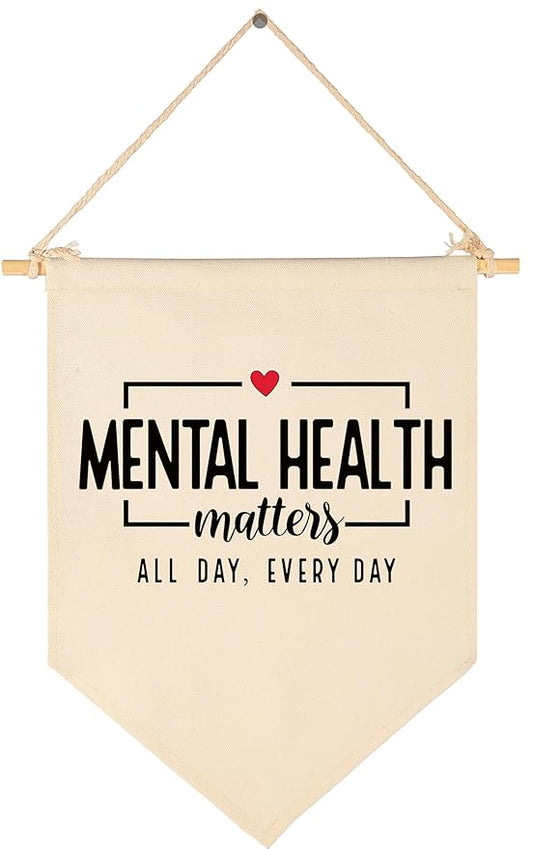 Inspirational Canvas Banner Flag Sign Pennant Poster Wall Decor Gift for Classroom Nursery Therapy Office School Counselor Reading Room Calming Corner Door-Mental Health Matters-Christmas Gift