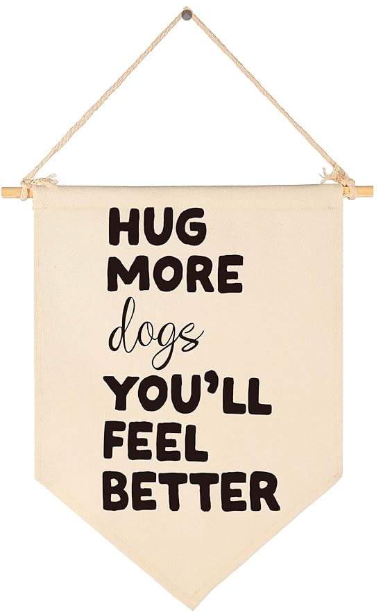 Doggie Aesthetic Canvas Banner Flag Sign Wall Decor,Cute Puppy Art,Gift for Dog Mom, Trendy Dog Poster,I Love Dogs,Doggie Lover Present,Funny Puppy Poster-Hug More Dogs You-Birthday Christmas Gift