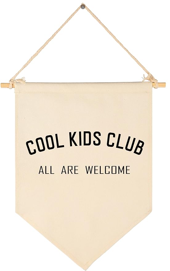 Cool Kids Club All Are Welcome-Canvas Banner Flag Sign Pennant Poster Wall Decor Gift for Kids Baby Boy Girl,Nursery Baby Room Playroom Bedroom Reading Room Door Above Crib-Birthday Christmas Gift