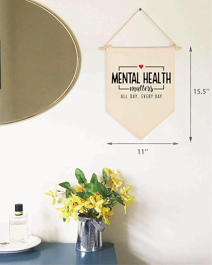 Inspirational Canvas Banner Flag Sign Pennant Poster Wall Decor Gift for Classroom Nursery Therapy Office School Counselor Reading Room Calming Corner Door-Mental Health Matters-Christmas Gift
