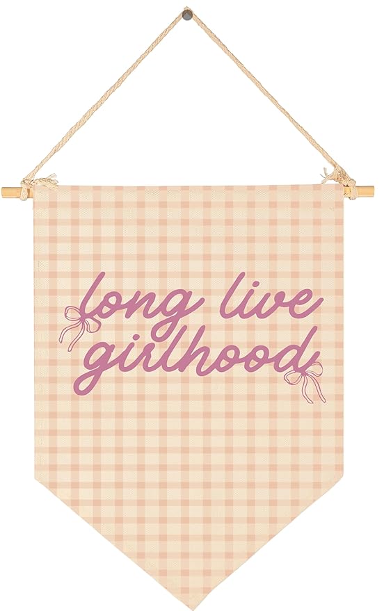 Girls Room Decor-Long Live Girlhood Banner Hanging Flag Vintage Poster for Nursery Playroom Wall Decor for Kids Bedroom Dorm Toddler Trendy Room-Canvas Sign Pennant Wall Art-Christmas Gift-15.6"x11"