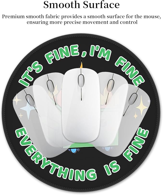 Dumpster on Fire Round Mouse Pad, Cute Funny Mousepad for Desk Laptop Gaming, Small Mouse Pads with Non-Slip Rubber Base, Office Decor Desk Accessories, It's Fine I'm Fine Everything is Fine