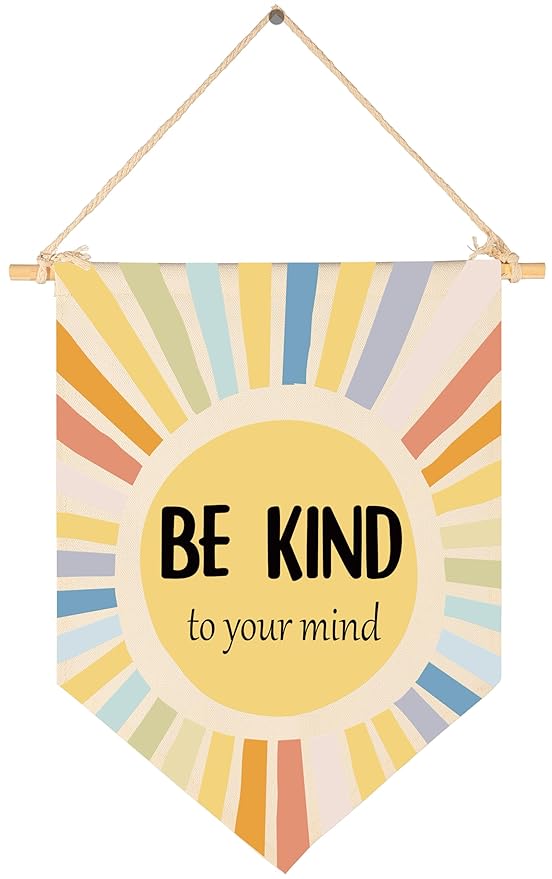 Mental Health Inspirational Banner Flag Sign Wall Decor Gift for Boy Girl Kid Teen Classroom Nursery Therapy Office Teacher Counselor Reading Room Quiet Corner-Be Kind to Your Mind-Christmas Gift