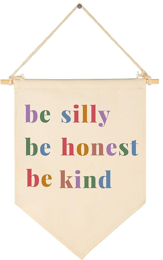 Teacher Gift-Be Silly Be Honest Be Kind Canvas Classroom Banner- Motivational Wall Art for Counselor Office,Classroom, Kindergarten Wall Decor-Beige Pennant Flag for Kids 15.5×11 in