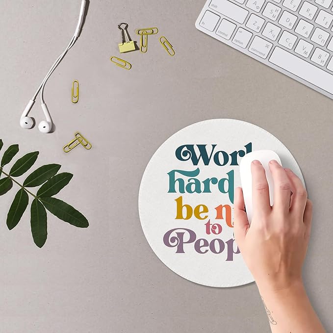 Inspirational Mouse Pad, Positive Work Hard Be Nice to People Mouse Pads Mousepad for Desk Home Office Dorm Computers Laptop, Motivational Office Supplies Desk Accessories, 7.9x7.9 Inch
