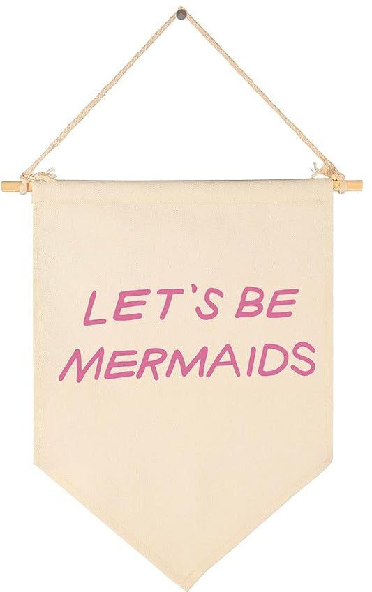 Canvas Banner Flag Sign Wall Poster Decor Gift for Baby Girl Kids Nursery Baby Room Above Crib Bedroom Reading Room Playroom Door-Let's Be Mermaids-Baby,Shower,Birthday Christmas Gift-15.6"x11"