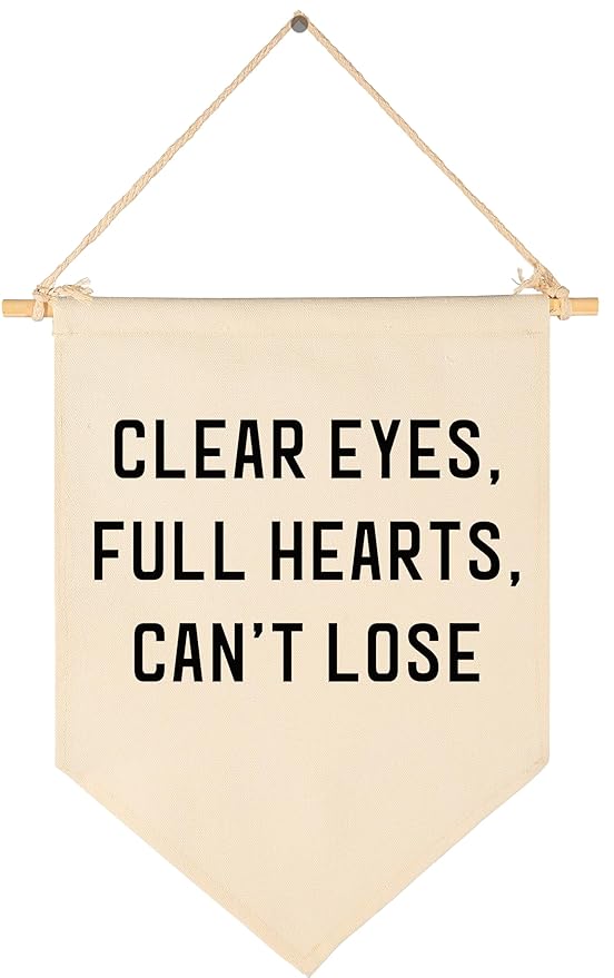 Canvas Banner Flag Sign Pennant Poster Wall Decor Gift for Baby Boy Girl Kid Nursery Homeschool Baby Room Bedroom Playroom Reading Room Door-Clear Eyes Full Hearts-Birthday Christmas Gift
