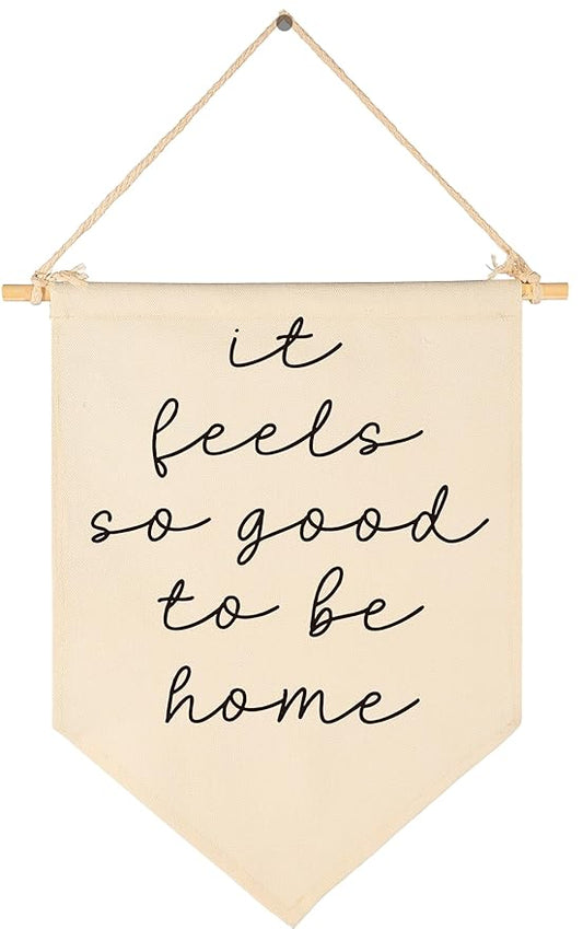 Home Poster,Daily Reminders Affirmation Wall Art-Dorm Decor-Banner Flag Sign Pennant Wall Decor Gift for Living Room Bedroom Door-Birthday Christmas Gift-It Feels So Good to be Home