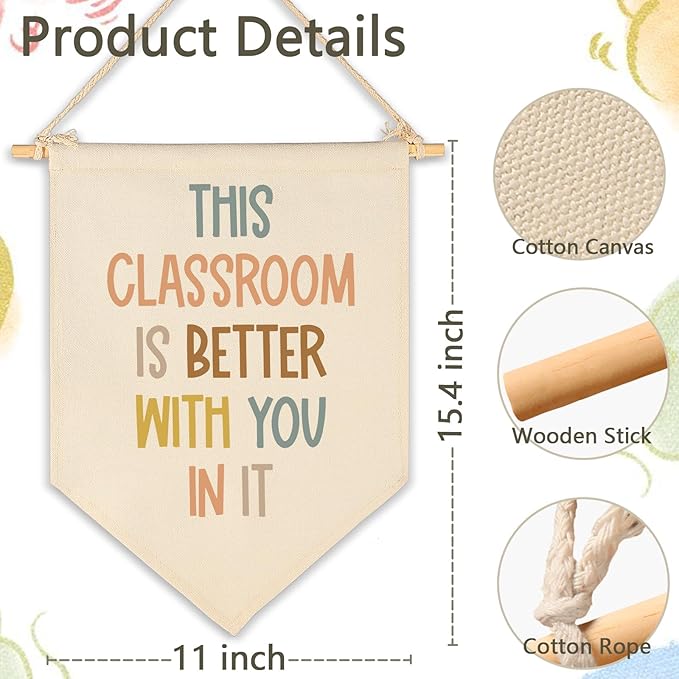 This Classroom Is Better With You In It-Classroom Décor-Playroom Décor-Child Art-Canvas Hanging Pennant Flag Banner Wall Sign Decor Gift-Birthday Christmas Gift