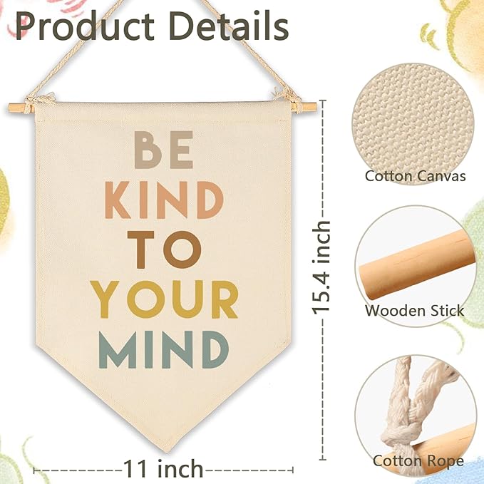 Be Kind To Your Mind-Inclusive Classroom Decor-Welcome Gift-Teacher Present-Canvas Hanging Pennant Flag Banner Wall Sign Decor-Birthday Christmas Gift