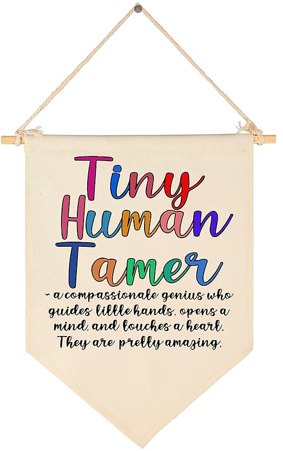 Tiny Human Tamer-Faculty Appreciation-Preschool Teacher-Thank You Gift for Nursery-End of Term Gift for Daycare Teacher,Nursery Worker-Canvas Hanging Pennant Flag Banner Wall Sign Decor