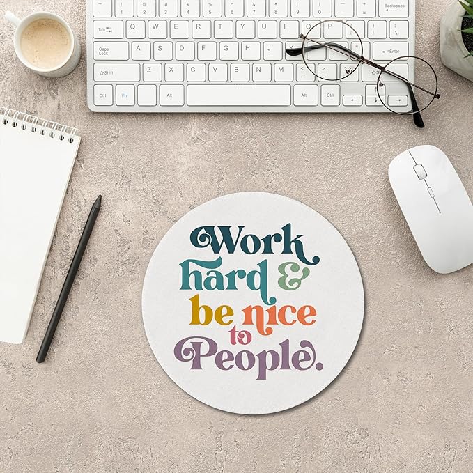 Inspirational Mouse Pad, Positive Work Hard Be Nice to People Mouse Pads Mousepad for Desk Home Office Dorm Computers Laptop, Motivational Office Supplies Desk Accessories, 7.9x7.9 Inch