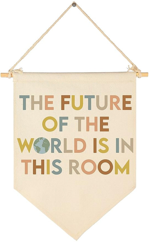 the Future of the World is in This Room-Classroom Decor-Teacher Gift-Inspirational Classroom Decor-Welcome Poster-Canvas Hanging Pennant Flag Banner Wall Sign-Positive Affirmation Motivational Quote